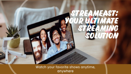 StreamEast Your Ultimate Streaming Solution