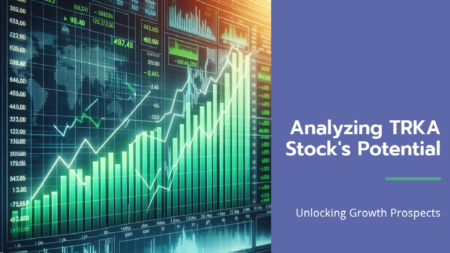 Unlocking Potential: Analyzing TRKA Stock's Performance and Growth Prospects